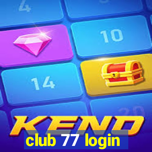 club 77 login